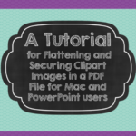 Gettin techy with it! A tutorial for  securing clipart for your TPT products.