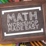 Math Workshop Made Easy