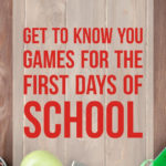 Get to Know You Games for the First Weeks of School!